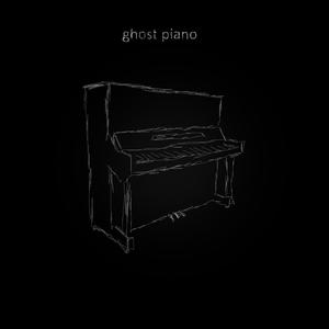 Ghost Piano (Explicit)