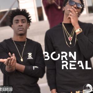 Born Real (Explicit)