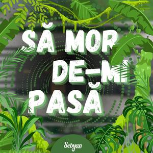Să mor de-mi pasă (Explicit)