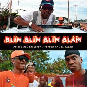 Blim Blim Blim Blam (feat. TeilorAp & Vacan)
