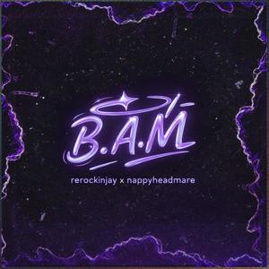 B.A.M remix (feat. nappyheadmare) (Explicit)