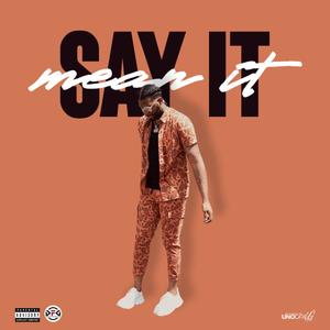 Constantine - Say it Mean it (Explicit)