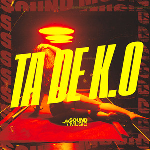 TA DE K.O (Explicit)