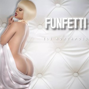 Funfetti (Explicit)