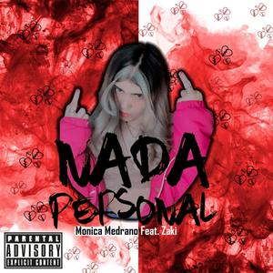 Nada Personal (feat. ZAKI) [Explicit]