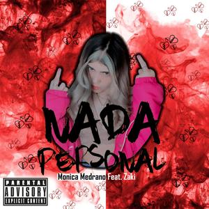Nada Personal (feat. ZAKI) (Explicit)