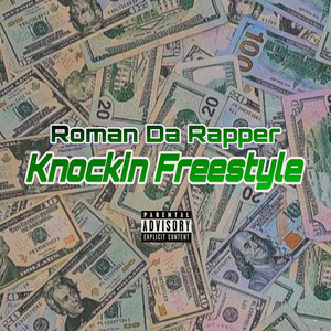 Knockin Freestyle (Explicit)