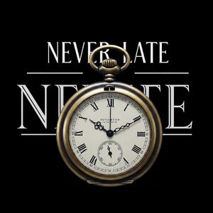 Never Late (feat. Stunna2fly) [Explicit]
