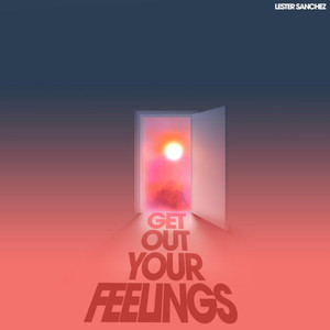 Get Out Your Feelings