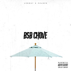 Bsb Chove (Explicit)