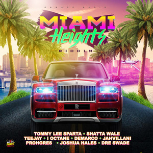 Miami Heights Riddim (Explicit)