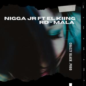 MALA (El kiing RD) (Explicit)