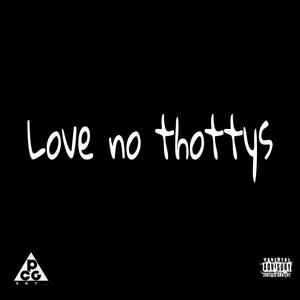 Love No Thottys (feat. $hy dollaz) (Explicit)