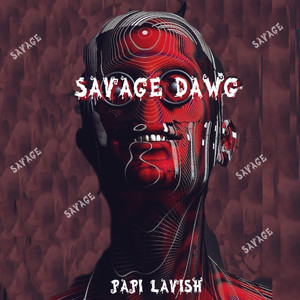 Savage Dawg (Explicit)