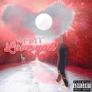 Love You (Explicit)