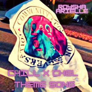 Chill x Chel Theme Song
