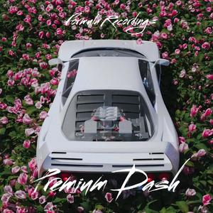 Premium Dash (feat. Adrian Marquise & D00U8le Bullet) (Explicit)