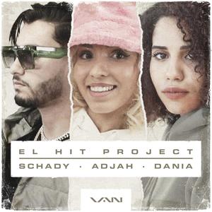 El Hit Project (feat. Schady, Adjah & Dania)