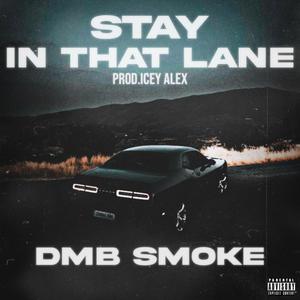 Stay in That Lane (Explicit)