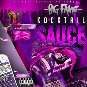 Big Fame Kocktail Sauce (Explicit)