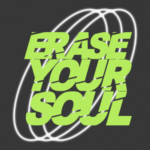 Erase Your Soul