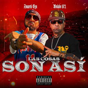 Las cosas son asi (feat. El Zmarck Gzn) (Explicit)