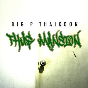 The Thug Mansion - EP (Explicit)