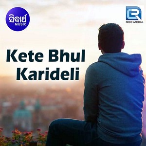 Kete Bhul Karideli