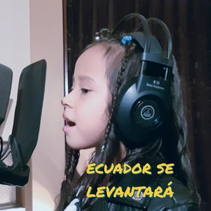 Ecuador Se Levantará(feat. Ailin Diaz)