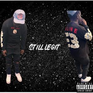 Still legit (Explicit)