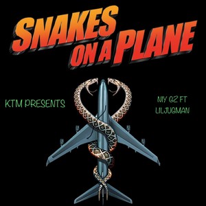 SNAKES ØN A PLANE (feat. Liljugman) [Explicit]