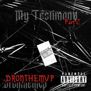 My Testimony 2 (Explicit)