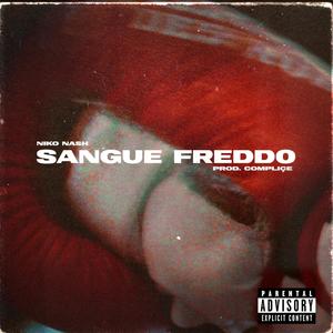 Sangue Freddo (Explicit)