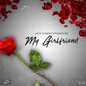 My Girlfriend (Explicit)