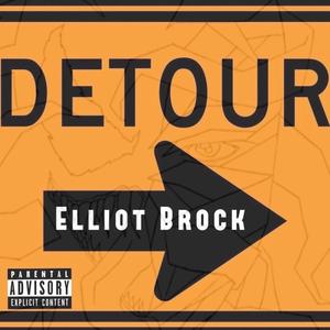 Elliot Brock: The Detour (Explicit)