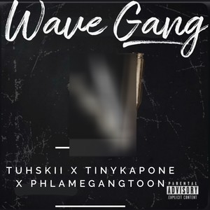 Wave gang (Explicit)