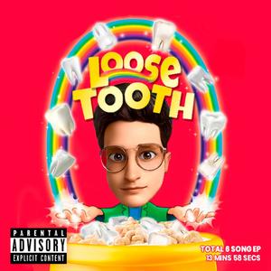 LOOSE TOOTH (Explicit)