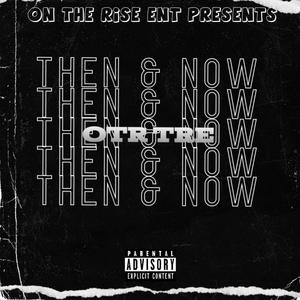 Then Vs Now (Explicit)