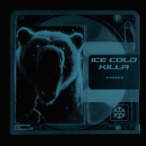 ICE COLD KILLA (Explicit)