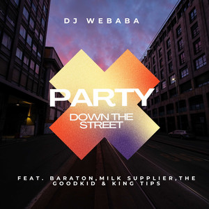 Party Down the Street (Explicit)