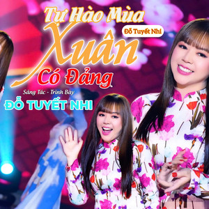 Tự Hào Mùa Xuân Có Đảng