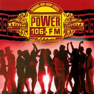 Power 106 10Th Anniversary Compilation (Explicit)