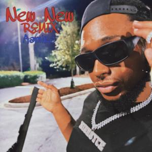 NEW NEW (feat. Aamire) (Remix|Explicit)