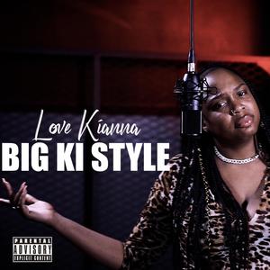 Big Ki Style (Explicit)