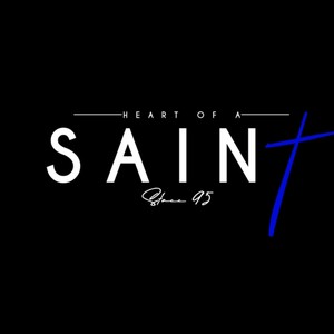 Heart of a Saint (Explicit)