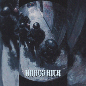 Narcs Kick (Explicit)