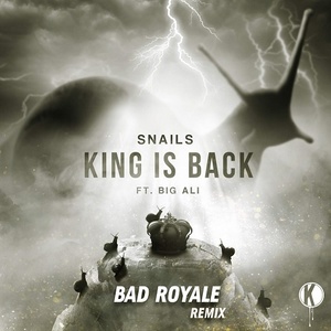 King is Back (Bad Royale Remix)