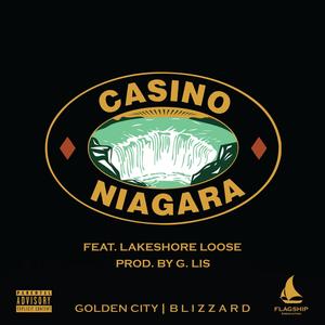 CASINO NIAGARA (feat. LAKESHORE LOOSE) (Explicit)