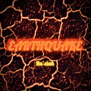 Earthquake (Explicit)