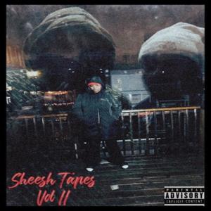 Sheesh Tapes Vol II (Explicit)